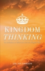 Kingdom Thinking: An Invitation To Think And Live The Kingdom Way By Joe Joe Dawson Cover Image