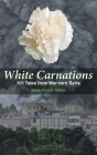 White Carnations By Musa Rahum Abbas Cover Image