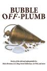 Bubble Off Plumb By Marie Brennan, David Tallerman, E. E. King Cover Image