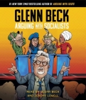 Arguing with Socialists By Glenn Beck, Glenn Beck (Read by), Jeremy Lowell (Read by) Cover Image