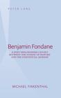 Benjamin Fondane: A Poet-Philosopher Caught Between the Sunday of History and the Existential Monday By Michael Finkenthal Cover Image