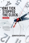 One Tick Stopped the Clock By Jennifer Crystal Cover Image