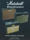 The Marshall Bluesbreaker: The Story of Marshall's First Combo (Blue Book) By John R. Wiley, Jim Marshall Cover Image