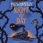 Night and Day By John Connolly, Mark Meadows (Read by), Caroline Lennon (Read by) Cover Image