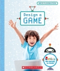 Design a Game (Rookie Get Ready to Code) By Marcie Flinchum Atkins Cover Image