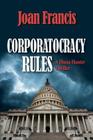 Corporatocracy Rules: A Diana Hunter Thriller Cover Image