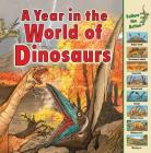 A Year in the World of Dinosaurs (Time Goes by) By Elizabeth Havercroft Cover Image