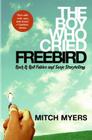 The Boy Who Cried Freebird: Rock & Roll Fables and Sonic Storytelling Cover Image