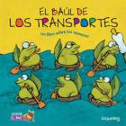 El Baul de Los Transportes: Un Libro Sobre Los Nmeros (El Baul / Treasure Chest Collection) By Cecilia Pisos, Lancman Ink (Illustrator) Cover Image