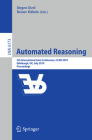 Automated Reasoning: 5th International Joint Conference, Ijcar 2010, Edinburgh, Uk, July 16-19, 2010, Proceedings By Jürgen Giesl (Editor), Reiner Hähnle (Editor) Cover Image