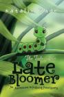 The Tale of the Late Bloomer By Natalie Wade Cover Image