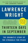 Thirteen Days in September: The Dramatic Story of the Struggle for Peace By Lawrence Wright Cover Image