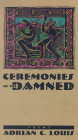 Ceremonies Of The Damned: Poems (Western Literature and Fiction Series) By Adrian C. Louis Cover Image