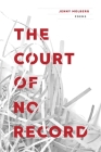 Court of No Record: Poems By Jenny Molberg Cover Image