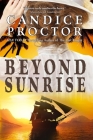 Beyond Sunrise By Candice Proctor Cover Image