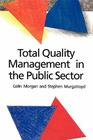Total Quality Management in the Public Sector By Colin Morgan, Chris Morgan Cover Image