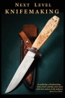 Next Level Knifemaking Cover Image