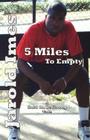 5 Miles to Empty Cover Image
