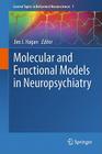 Molecular and Functional Models in Neuropsychiatry (Current Topics in Behavioral Neurosciences #7) Cover Image