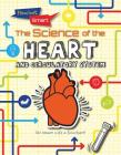 The Science of the Heart and Circulatory System (Flowchart Smart) Cover Image