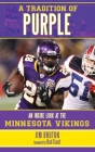 A Tradition of Purple: An Inside Look at the Minnesota Vikings Cover Image