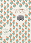 Handmade in India: A Geographic Encyclopedia of Indian Handicrafts Cover Image