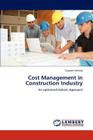Cost Management in Construction Industry By Tazyeen Ahmad Cover Image