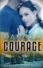 Ranger Courage By Lynn Shannon Cover Image