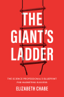 The Giant's Ladder: The Science Professional's Blueprint for Marketing Success Cover Image
