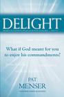 Delight! By Pat Menser Cover Image