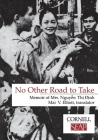 No Other Road to Take: The Memoirs of Mrs. Nguyen Thi Dinh Cover Image