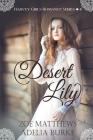 Desert Lily By Adelia Burke, Zoe Matthews Cover Image