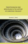 Traditionalism and Radicalism in the History of Christian Thought By C. Simut Cover Image