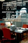 Historical Research in Archives: A Practical Guide (Students and Professional Concerns) Cover Image