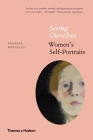Seeing Ourselves: Women's Self-Portraits By Frances Borzello Cover Image