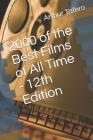2000 of the Best Films of All Time - 12th Edition Cover Image