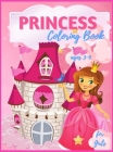 Princess Coloring Book For Girls Ages 3-9: 40 Beautiful Princess Illustrations to Color, Amazing Pretty Princesses Coloring & Activity Book for Girls, Cover Image