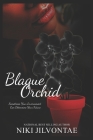 Blaque Orchid By Niki Jilvontae Cover Image