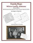 Family Maps of Wilcox County, Alabama, Deluxe Edition By Gregory a. Boyd J. D. Cover Image