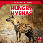 Hungry Hyenas By Theresa Emminizer Cover Image