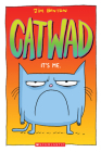 It's Me. A Graphic Novel (Catwad #1) Cover Image