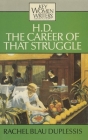 H.D.: The Career of That Struggle (Key Women Writers) Cover Image
