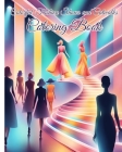 Colorful Fashion Shows and Catwalks Coloring Book: Beautiful Models, Trendy Clothes, Fashionable Outfits, Fabulous Fashion Styles By Thy Nguyen Cover Image