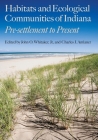 Habitats and Ecological Communities of Indiana: Presettlement to Present Cover Image
