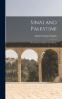 Sinai and Palestine: In Connection With Their History Cover Image