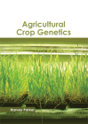 Agricultural Crop Genetics By Harvey Parker (Editor) Cover Image