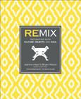 Remix: Decorating with Culture, Objects, and Soul By Jeanine Hays, Bryan Mason Cover Image