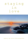 Staying in Love By Julia Fehrenbacher Cover Image