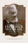 Narrative of the Life of Frederick Douglass, an American Slave, Written by Himself (Annotated): Bicentennial Edition with Douglass Family Histories an Cover Image