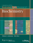 Lippincott's Illustrated Q&A Review of Biochemistry (Lippincott Illustrated Reviews Series) By Michael A. Lieberman, PhD, Rick Ricer, MD Cover Image